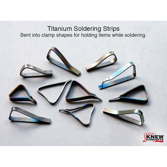 Knew Concepts Titanium Soldering Strips (clamps) (10 Pack)